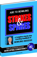 Learn the ABC To Bowling Strikes and Spares Now!